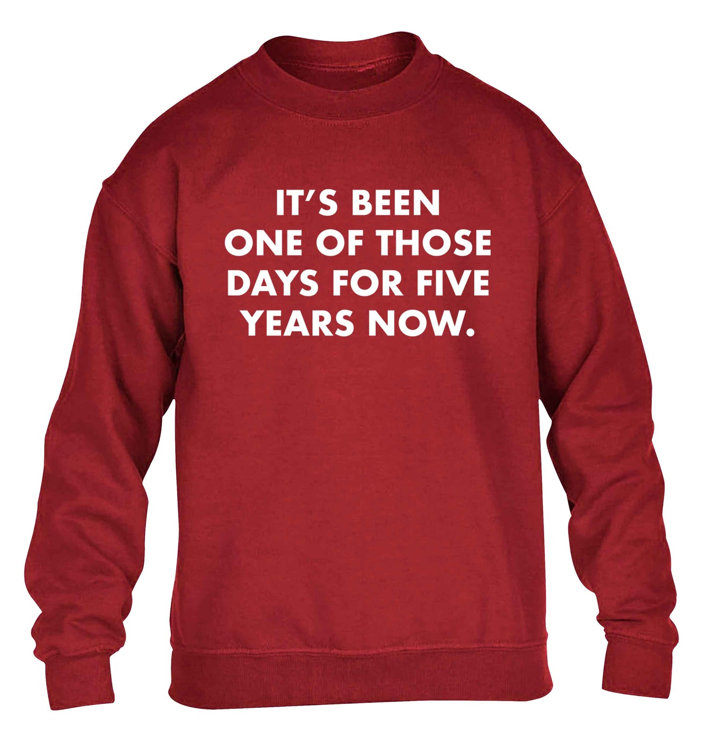 It's been one of those days for 5 years now children's grey sweater 12-13 Years