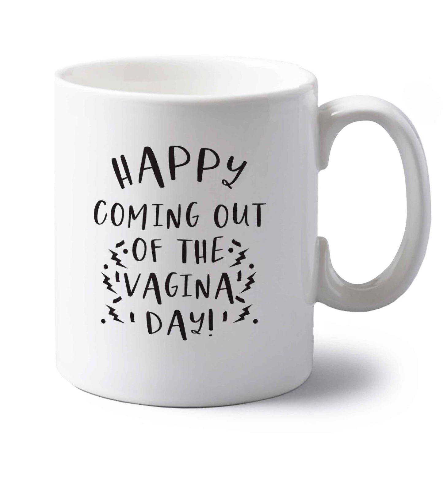 Happy coming out of the vagina day left handed white ceramic mug
