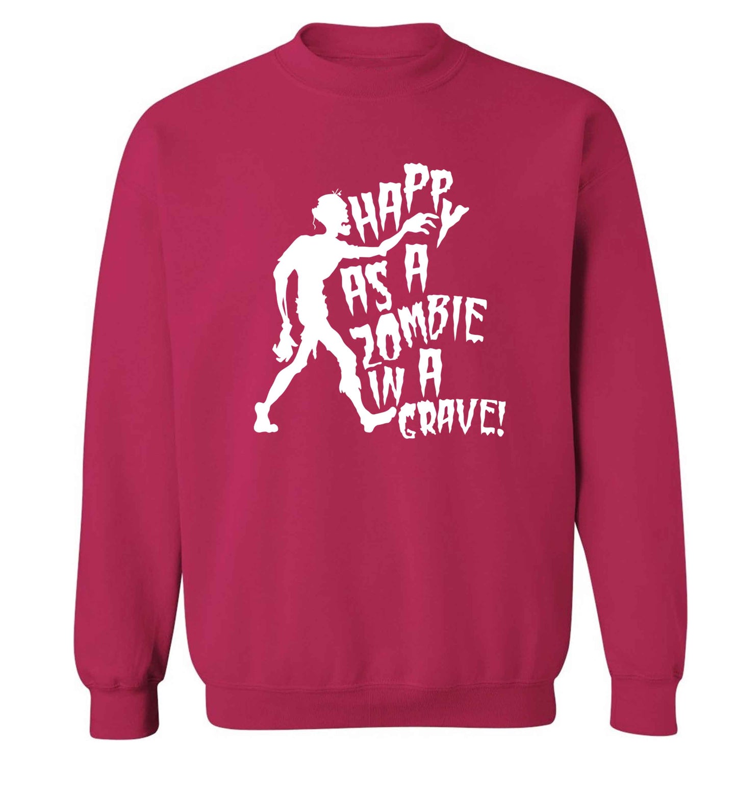 Happy as a zombie in a grave! Adult's unisex pink Sweater 2XL