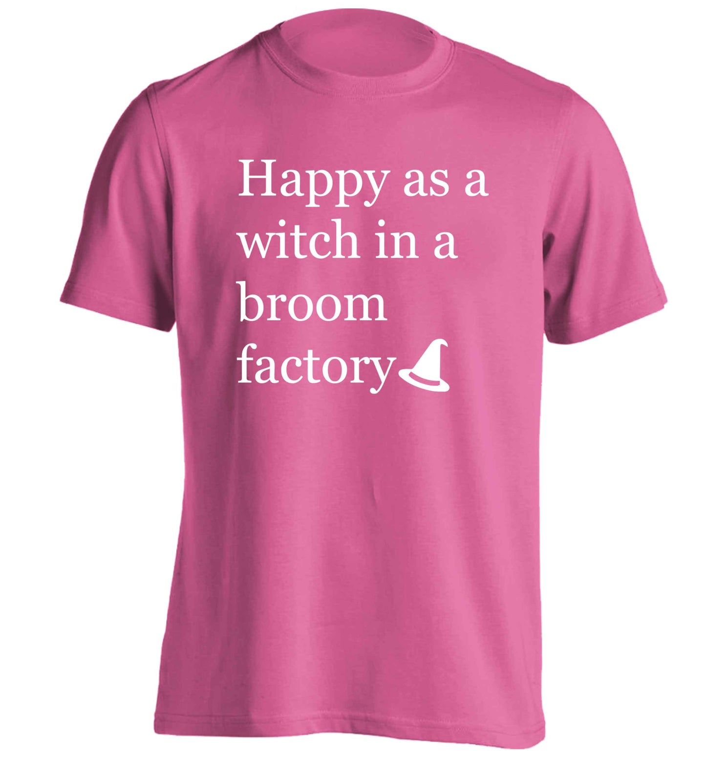 Happy as a witch in a broom factory adults unisex pink Tshirt 2XL