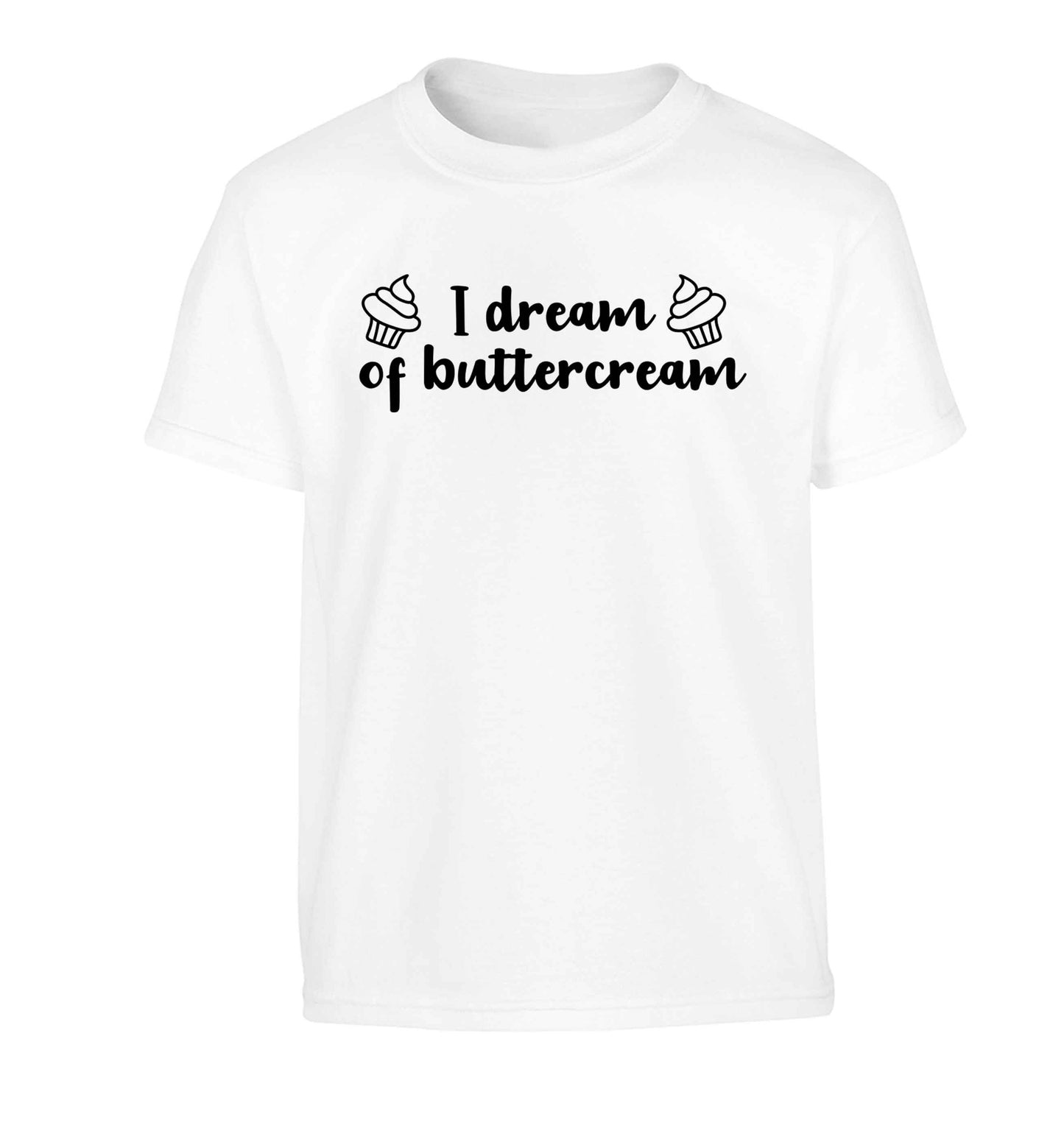 I dream of buttercream Children's white Tshirt 12-13 Years