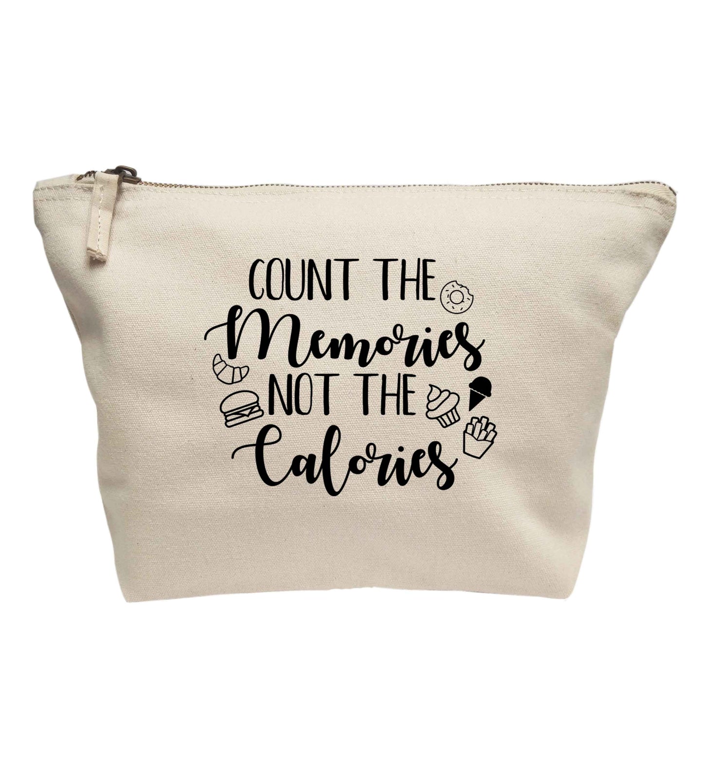 Count the memories not the calories | makeup / wash bag