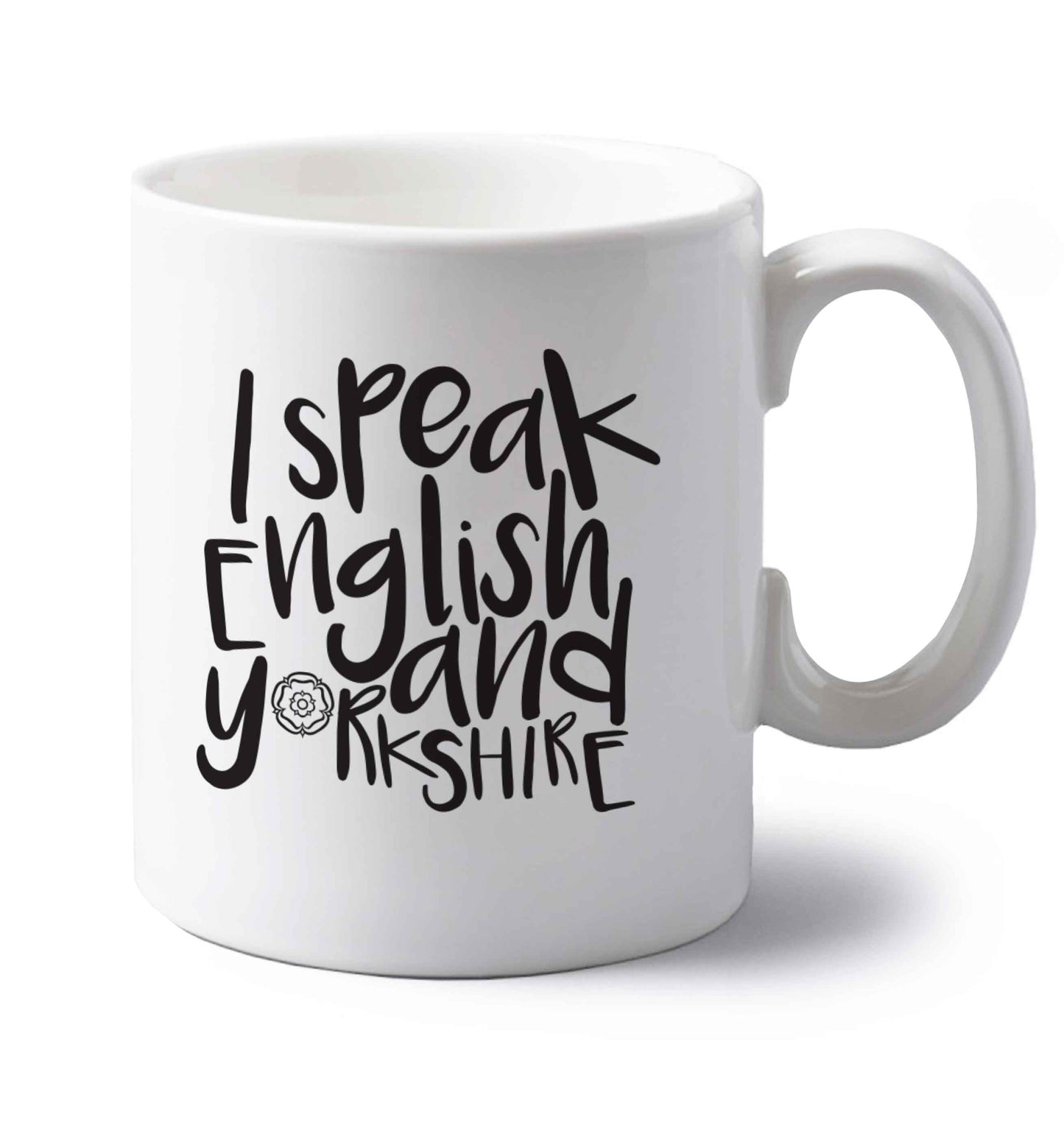 I speak English and Yorkshire left handed white ceramic mug