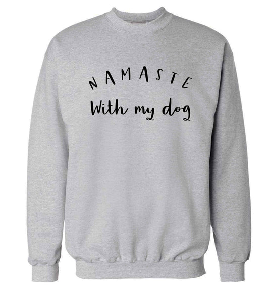 Namaste with my dog Adult's unisex grey Sweater 2XL