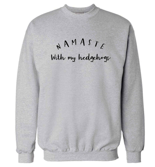 Namaste with my hedgehog Adult's unisex grey Sweater 2XL