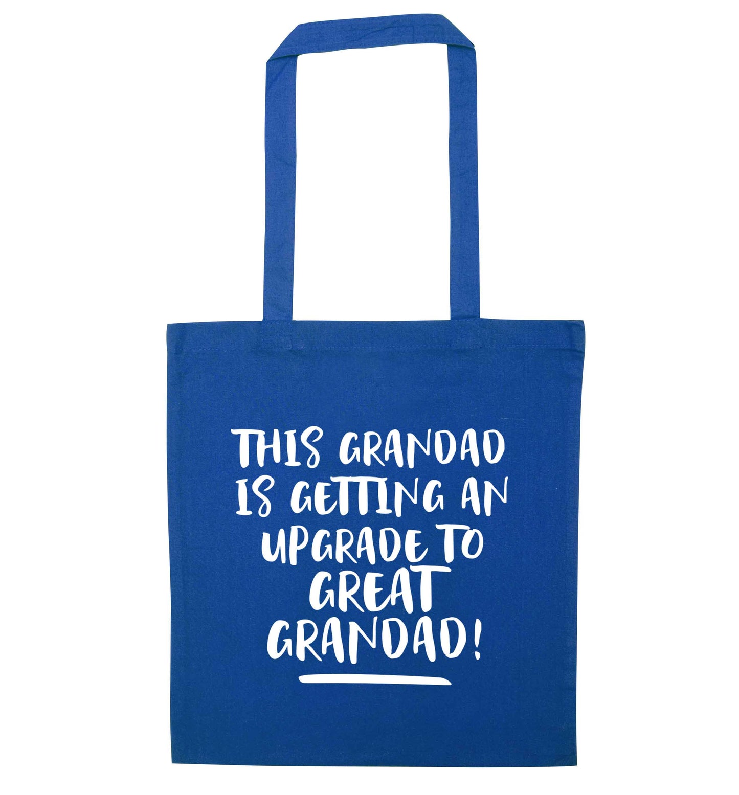 This grandad is getting an upgrade to great grandad! blue tote bag