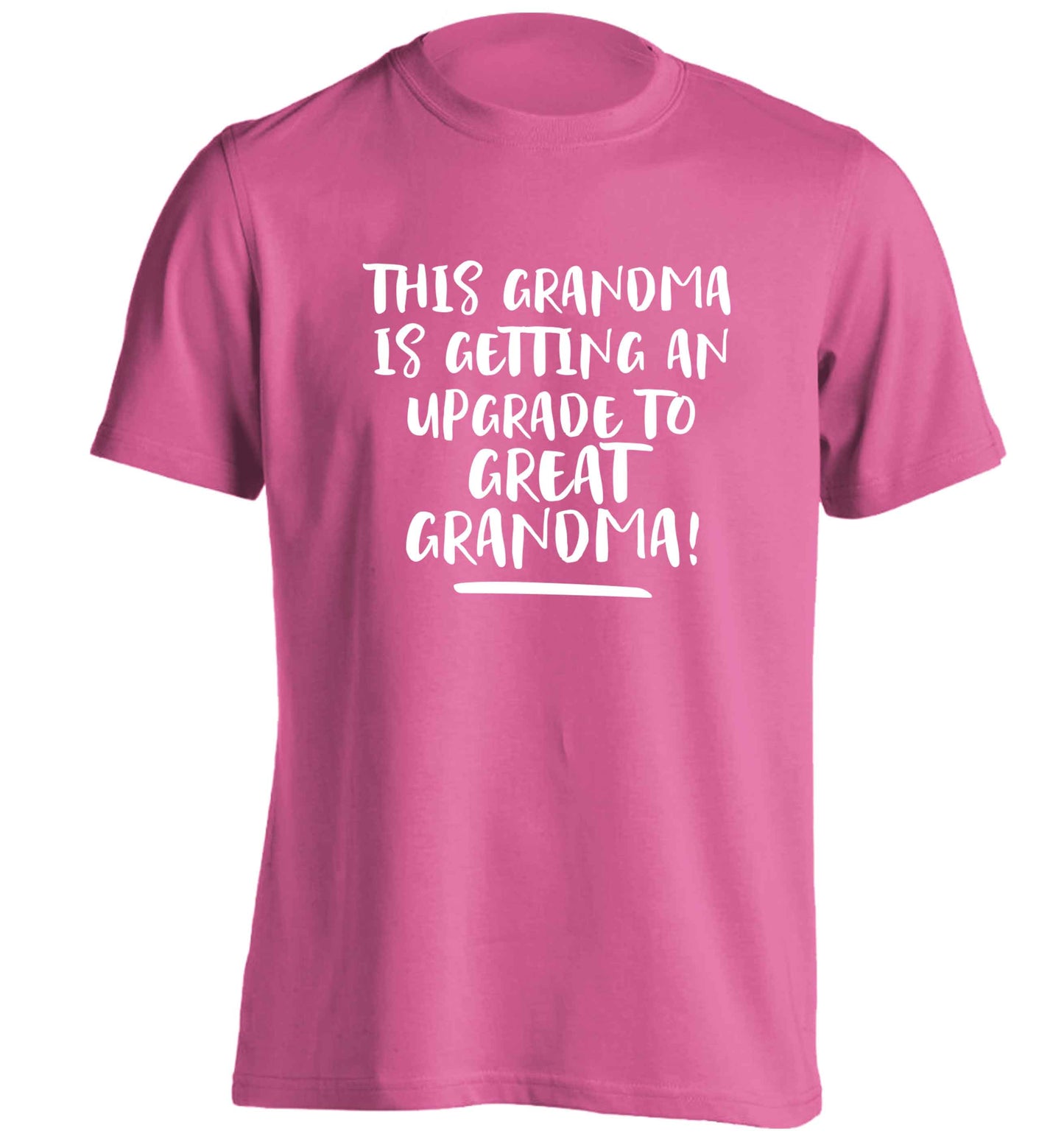 This grandma is getting an upgrade to great grandma! adults unisex pink Tshirt 2XL