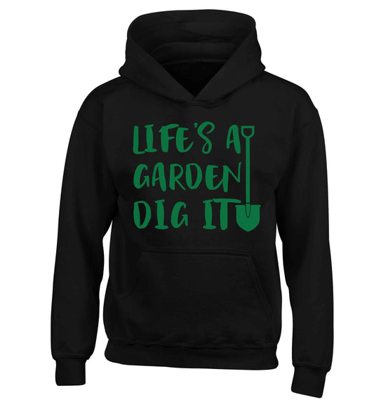 Life's a garden dig it children's black hoodie 12-13 Years