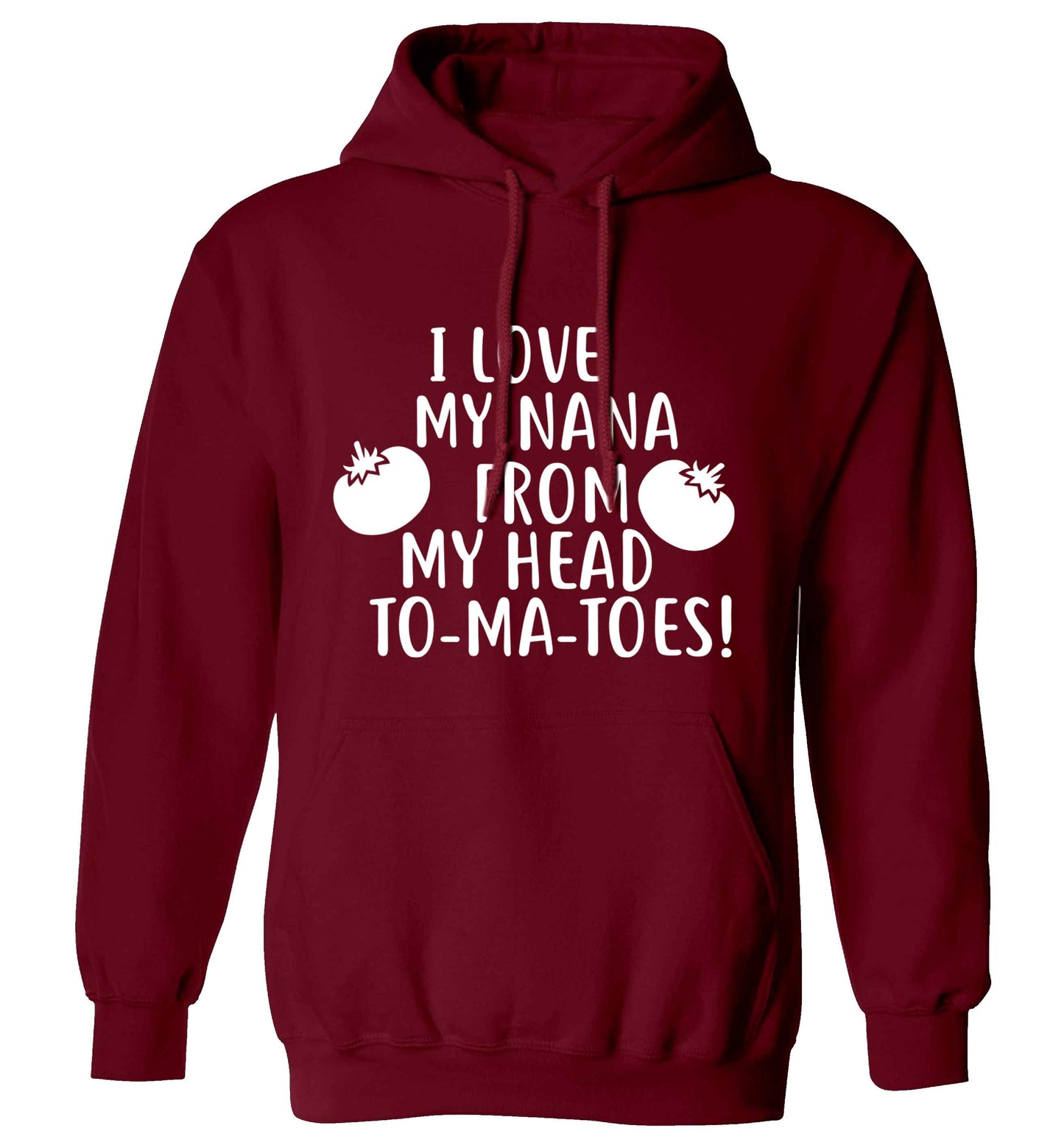 I love my nana from my head to-ma-toes adults unisex maroon hoodie 2XL