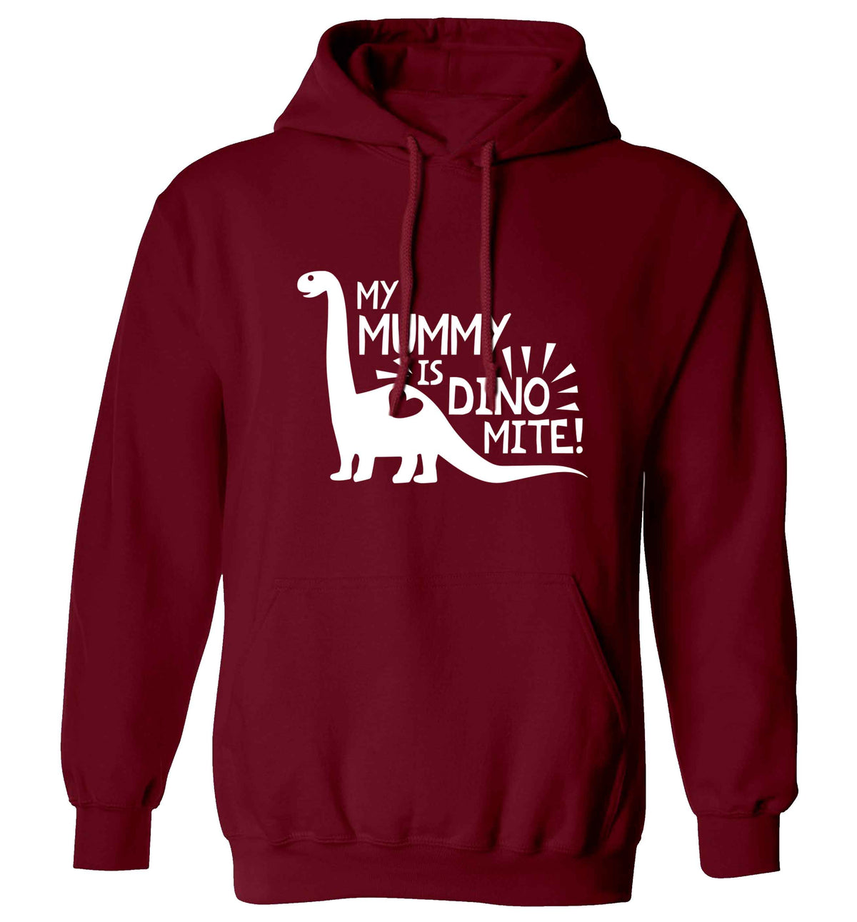 My mummy is dinomite adults unisex maroon hoodie 2XL
