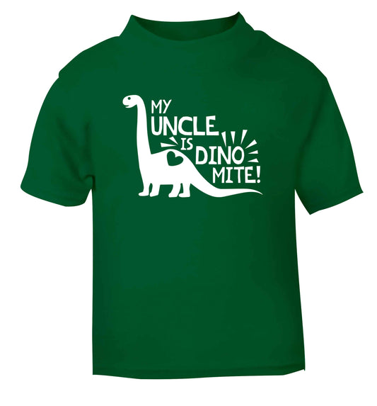 My uncle is dinomite! green Baby Toddler Tshirt 2 Years