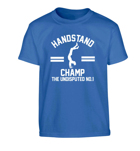 Undisputed handstand championship no.1 Children's blue Tshirt 12-13 Years