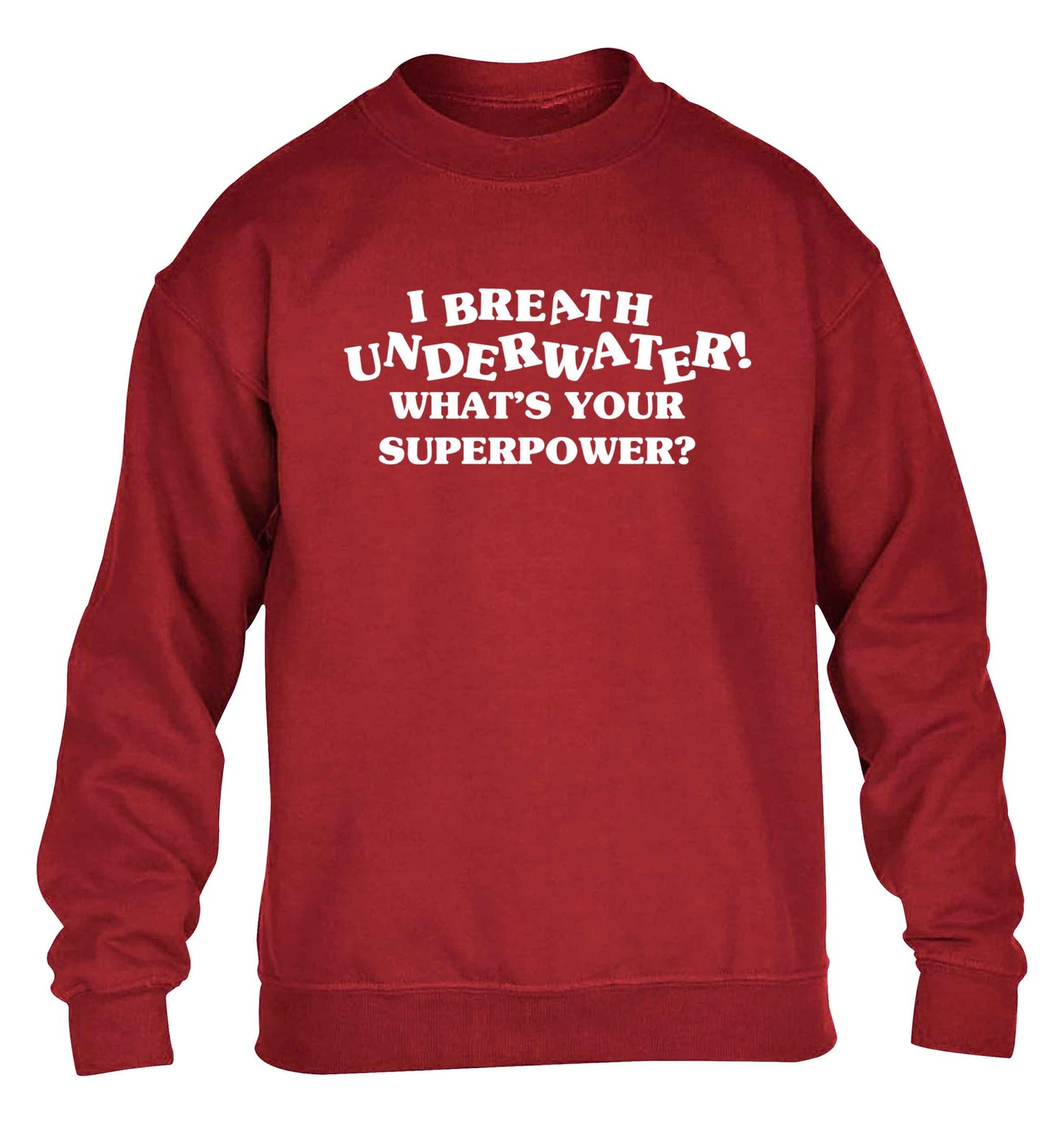 I breath underwater what's your superpower? children's grey sweater 12-13 Years