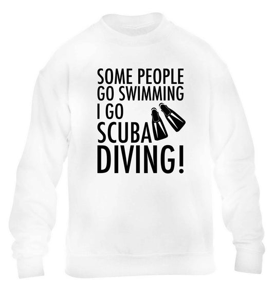 Some people go swimming I go scuba diving! children's white sweater 12-13 Years