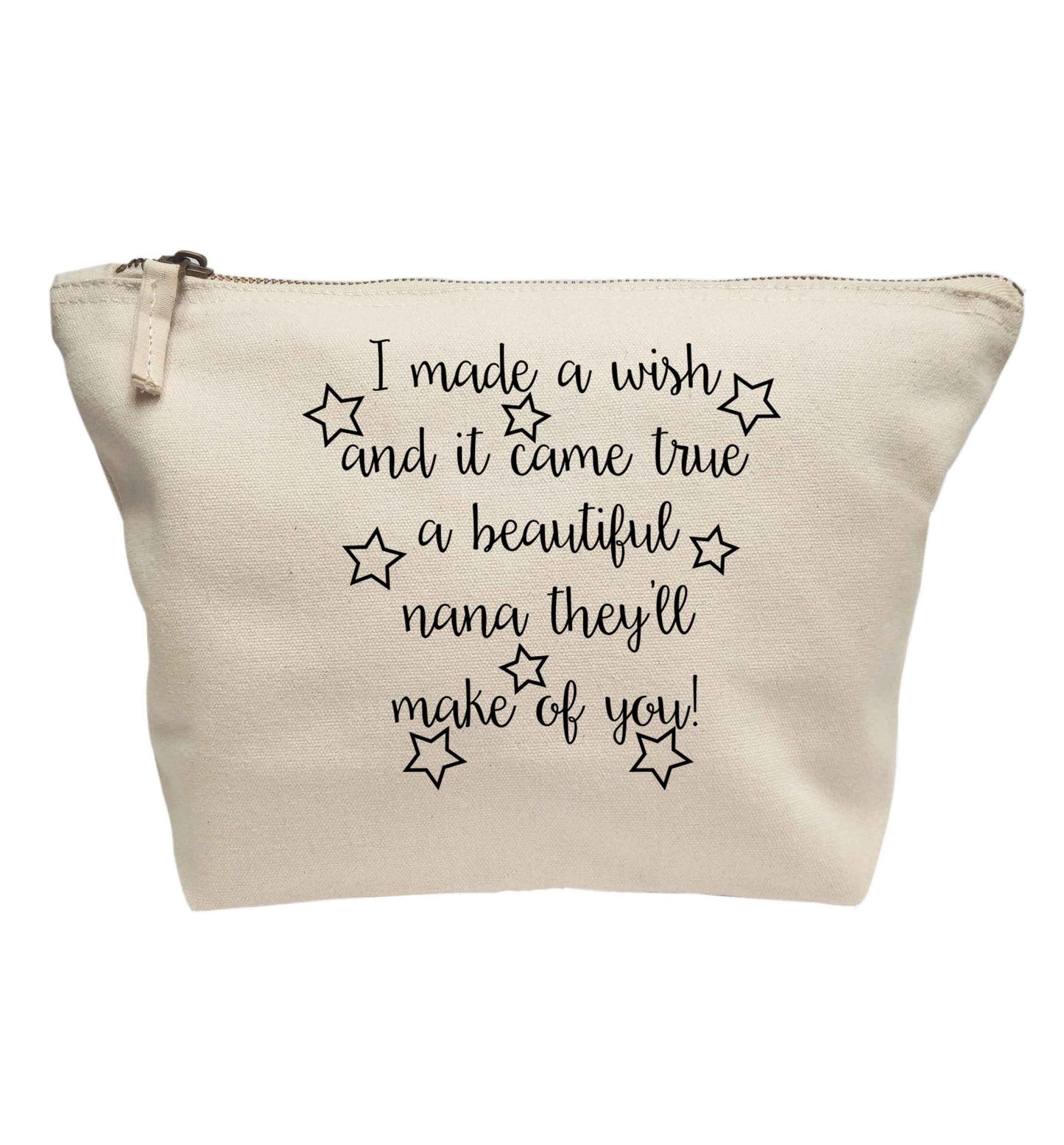 I made a wish and it came true a beautiful nana they'll make of you! | makeup / wash bag