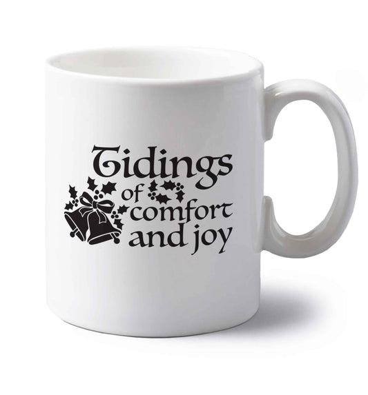 Tidings of comfort and joy left handed white ceramic mug