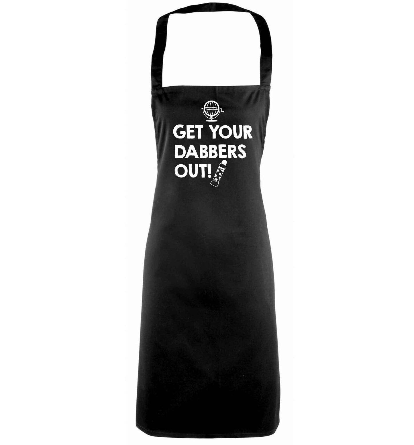 Get your dabbers out black apron