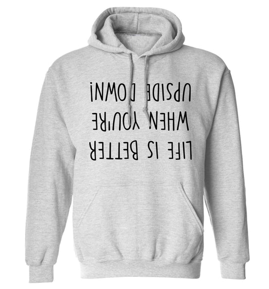 Life is better upside down adults unisex grey hoodie 2XL