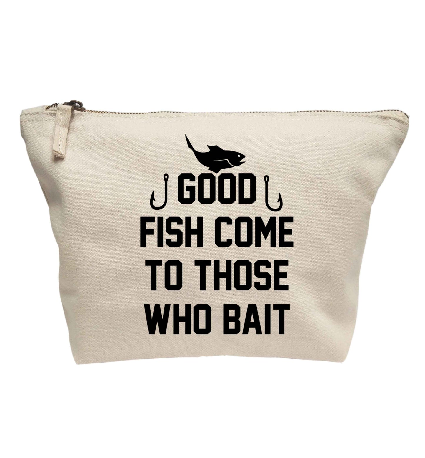Good fish come to those who bait | makeup / wash bag