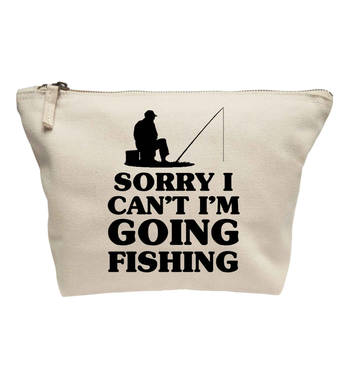 Sorry I can't I'm going fishing | makeup / wash bag