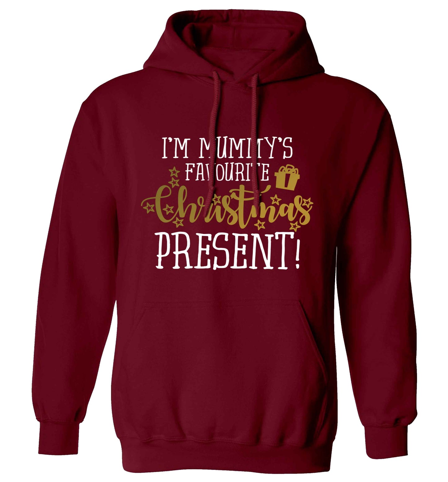 I'm Mummy's favourite Christmas present adults unisex maroon hoodie 2XL