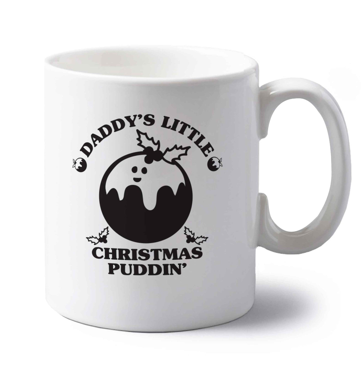 Daddy's little Christmas puddin' left handed white ceramic mug