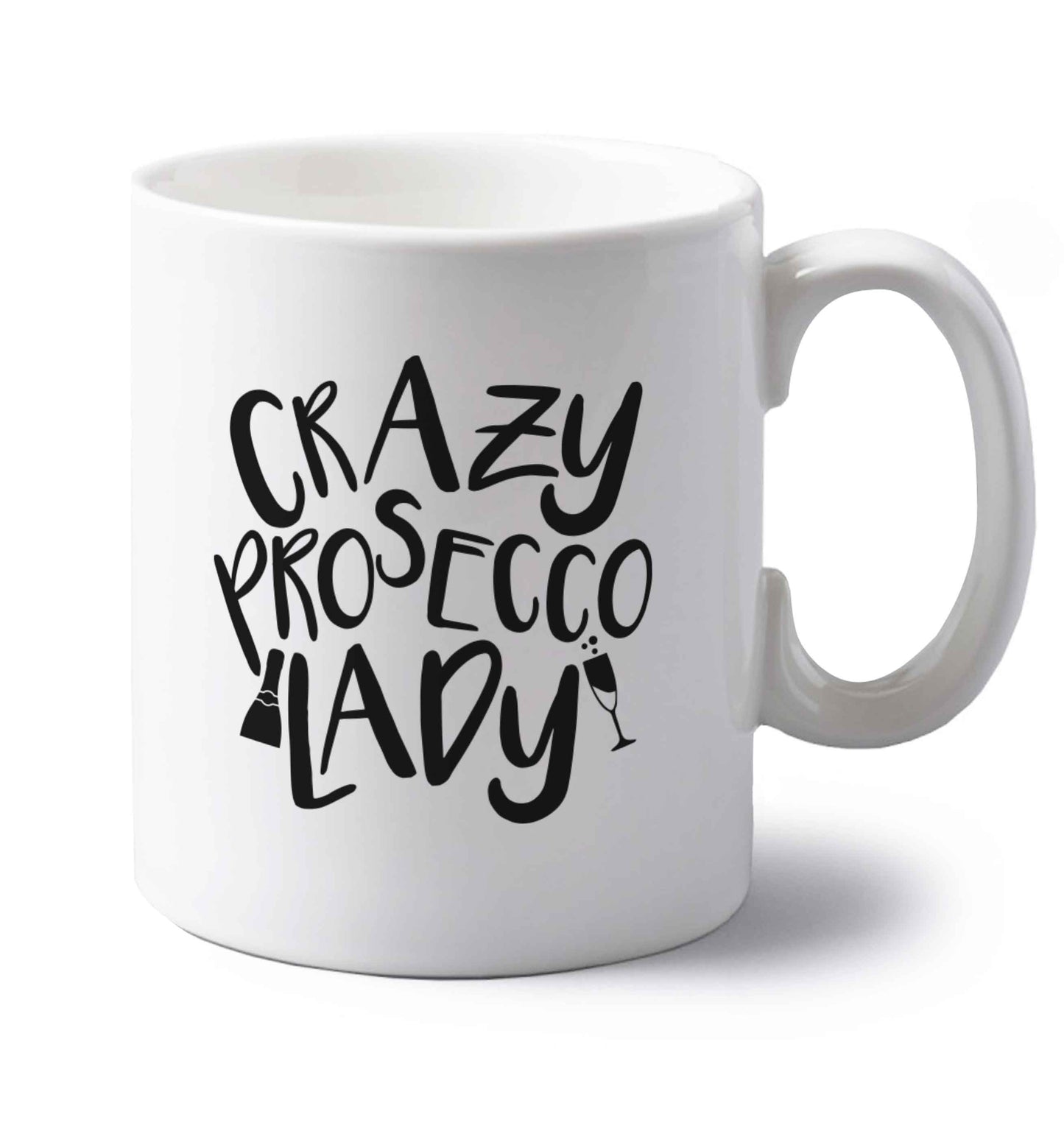 Crazy prosecco lady left handed white ceramic mug