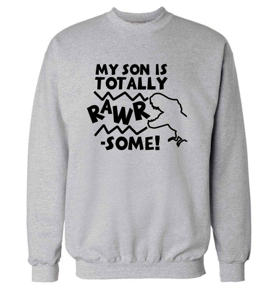 My son is totally rawrsome adult's unisex grey sweater 2XL