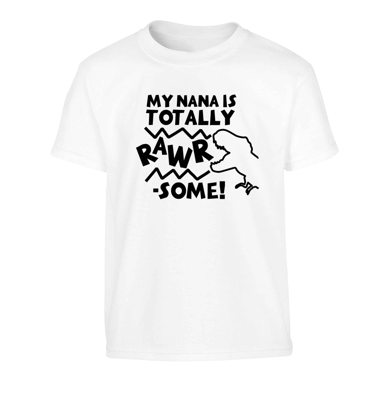 My nana is totally rawrsome Children's white Tshirt 12-13 Years