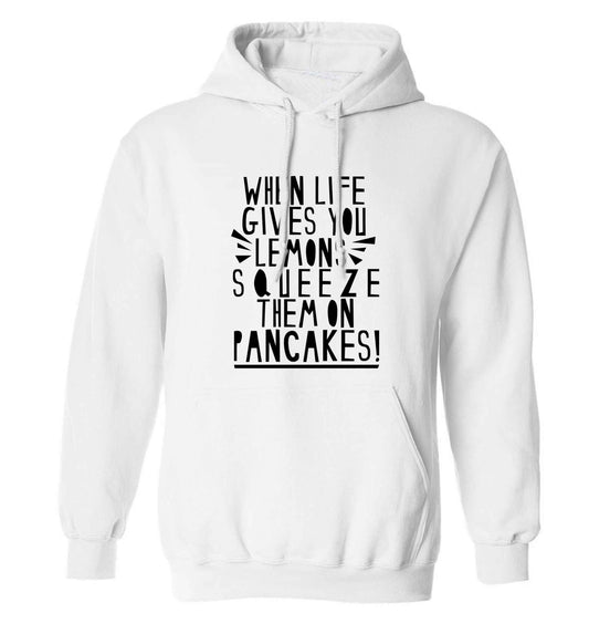 When life gives you lemons squeeze them on pancakes! adults unisex white hoodie 2XL
