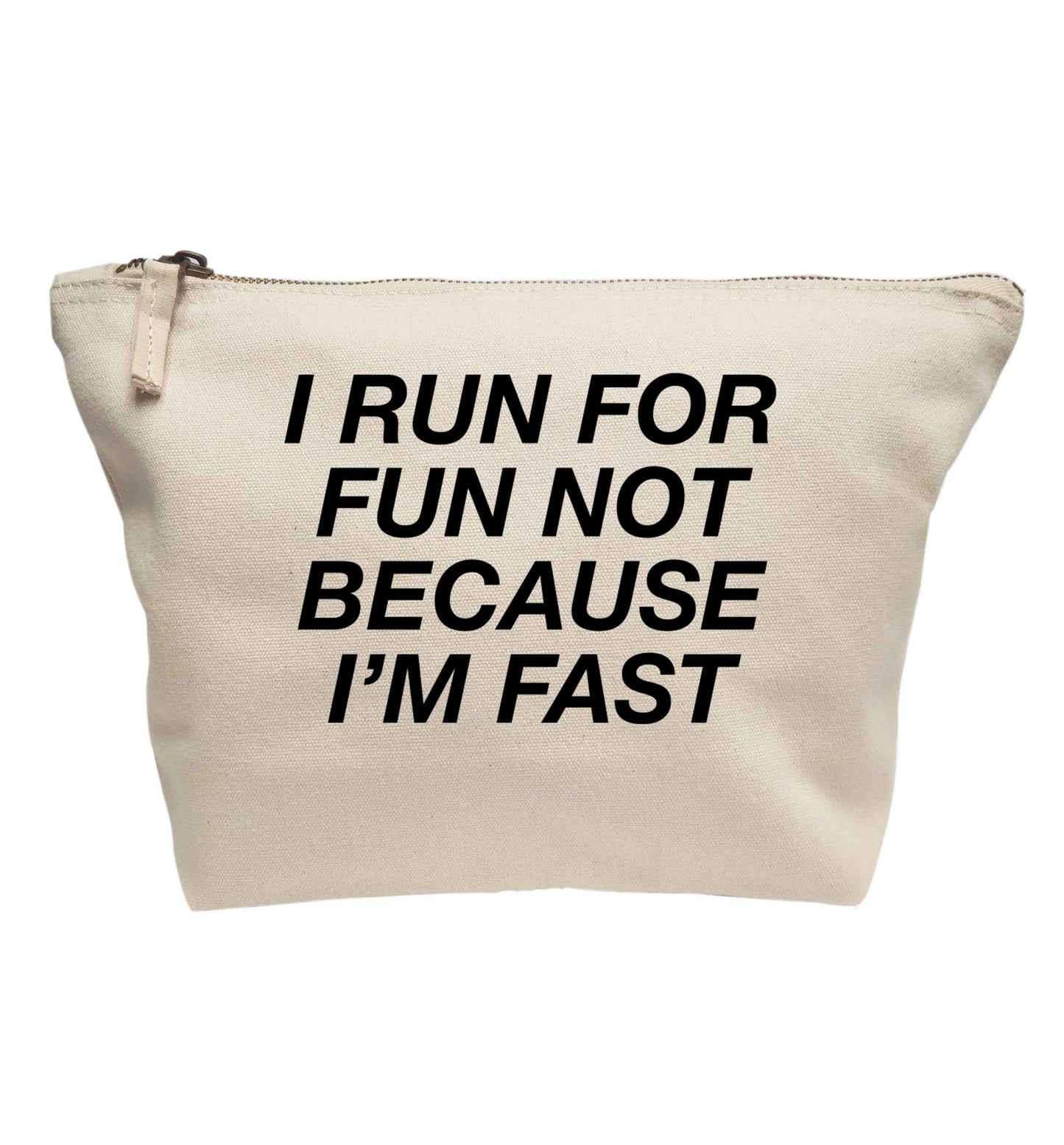 I run for fun not because I'm fast | Makeup / wash bag