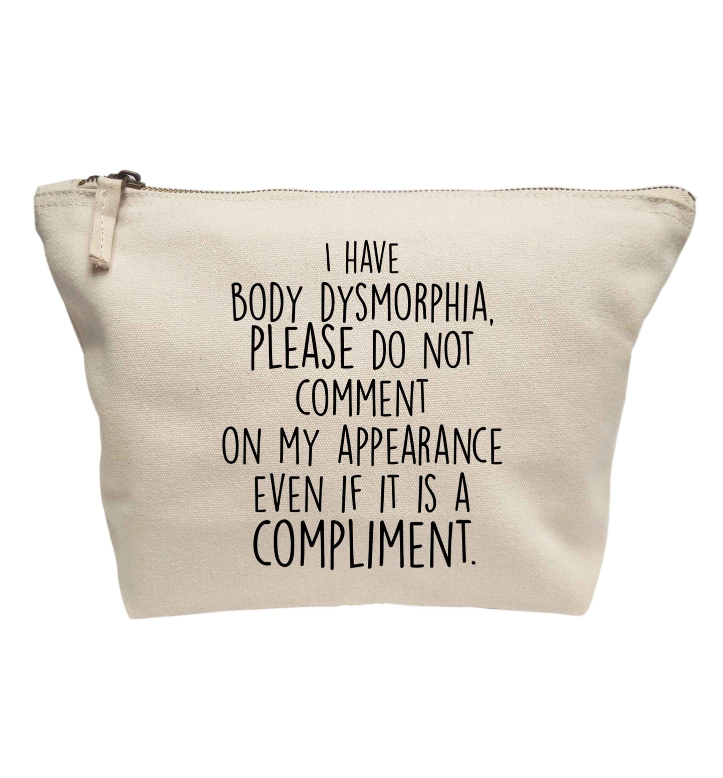 I have body dysmorphia, please do not comment on my appearance even if it is a compliment | Makeup / wash bag