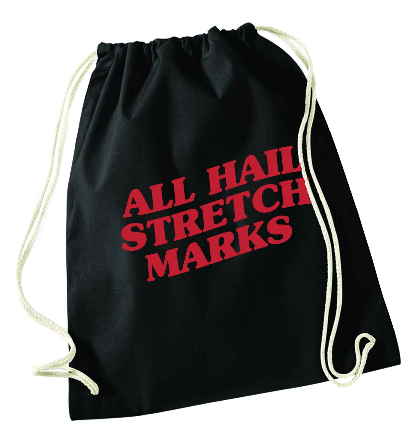 All hail stretch marks black drawstring bag