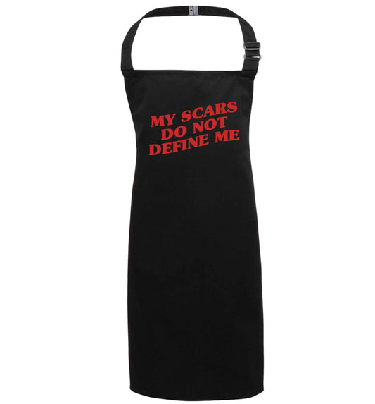 My scars do not define me black apron 7-10 years