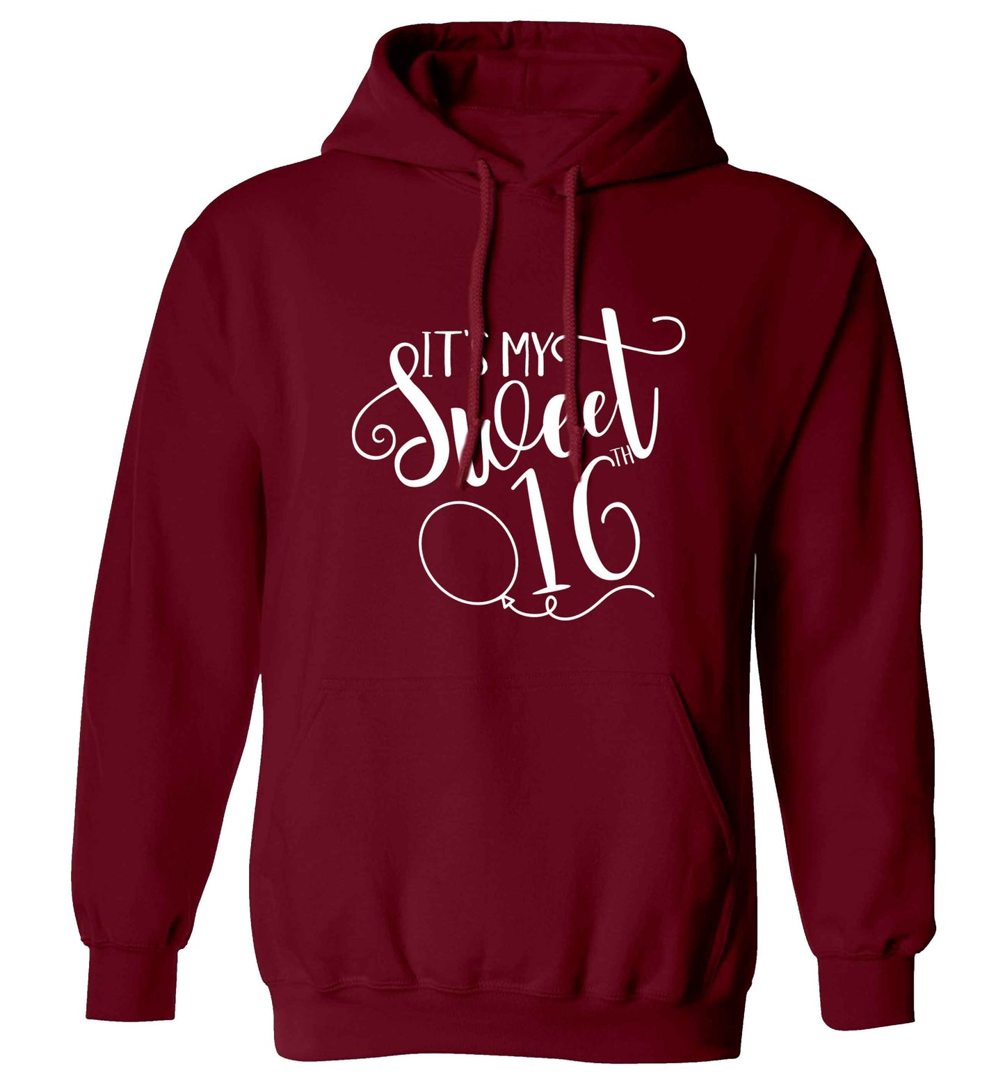 It's my sweet 16thadults unisex maroon hoodie 2XL