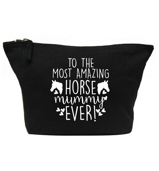 To the most amazing horse mummy ever! | Makeup / wash bag