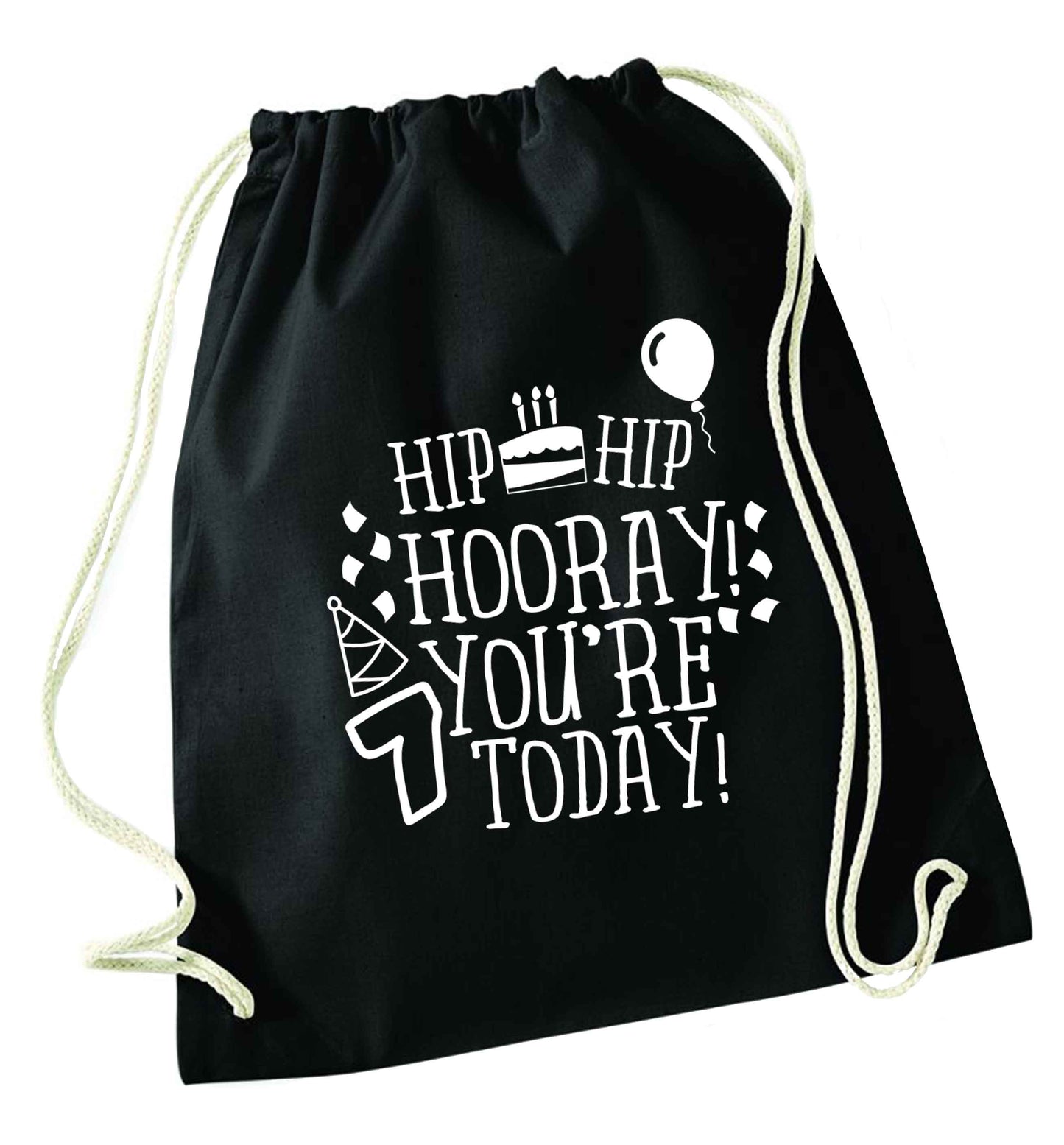 Hip hip hooray you're seven today! black drawstring bag