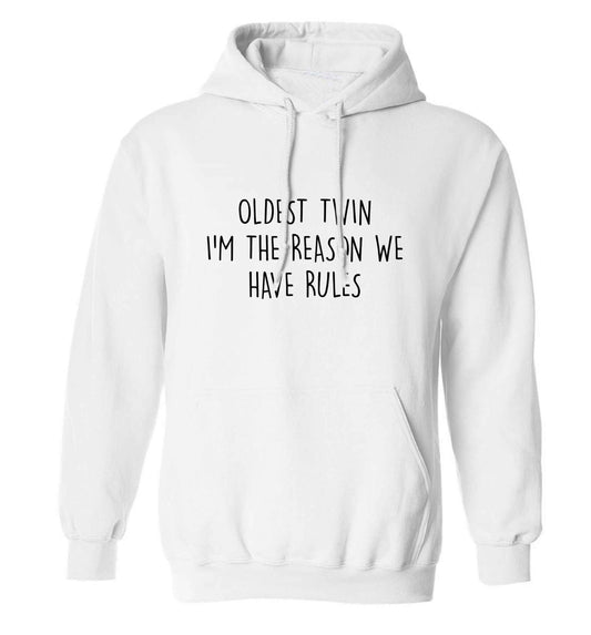 Oldest twin I'm the reason we have rules adults unisex white hoodie 2XL
