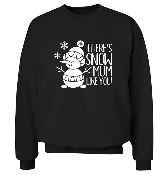 There's snow mum like you adult's unisex black sweater 2XL