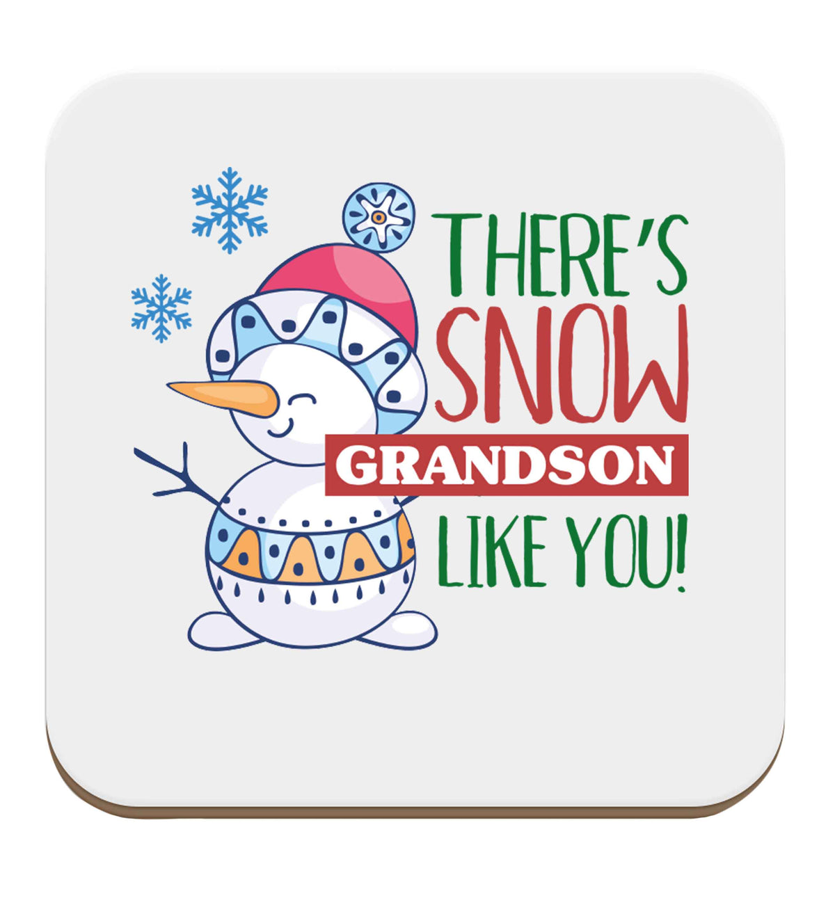 There's snow grandson like you set of four coasters