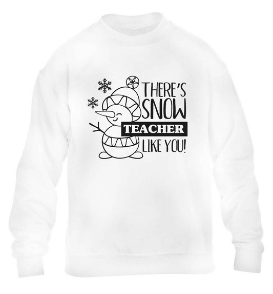 There's snow teacher like you children's white sweater 12-13 Years