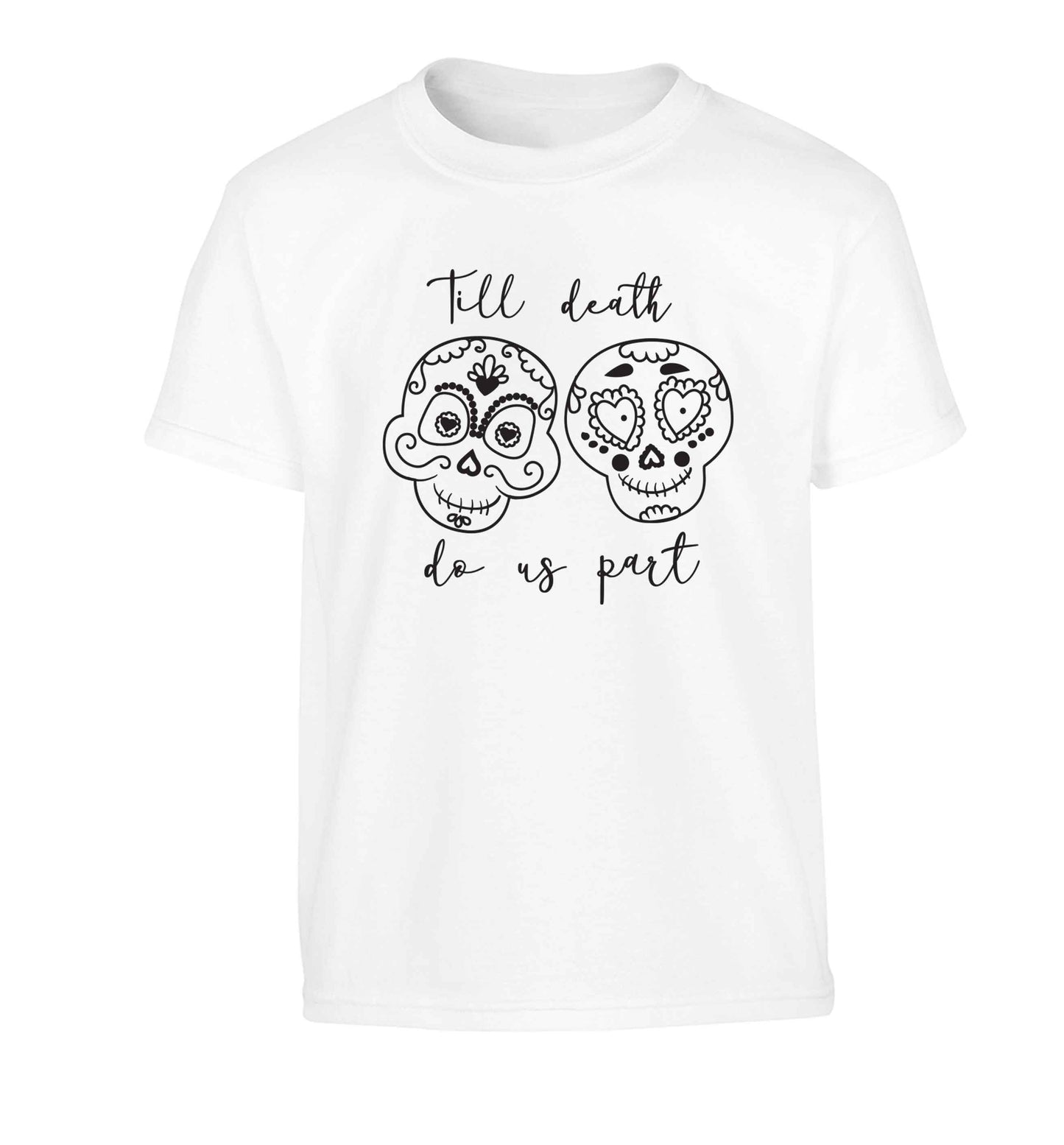Till death do us part sugar skulls Children's white Tshirt 12-13 Years
