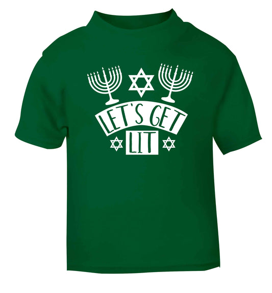 Let's get lit green baby toddler Tshirt 2 Years