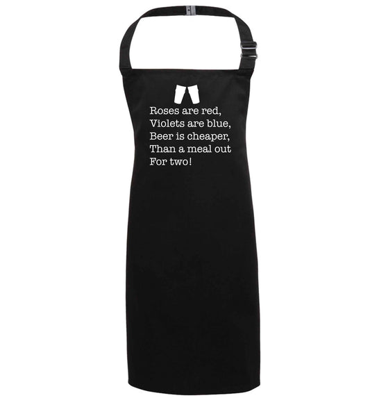 Roses are red violets are blue beer is cheaper than a meal out for two black apron 7-10 years