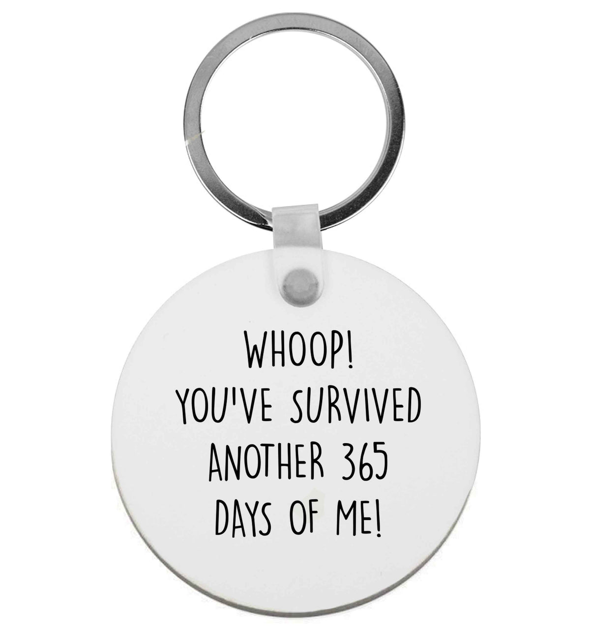 Whoop! You've survived another 365 days with me! | Keyring