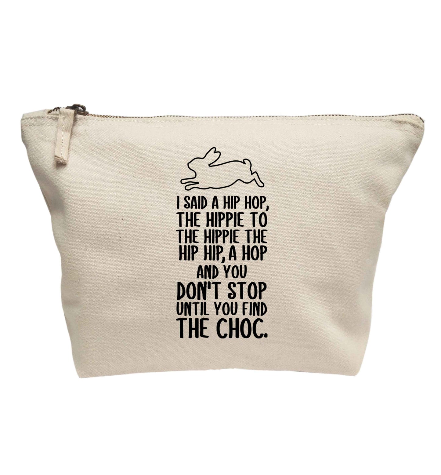Don't stop until you find the choc | Makeup / wash bag