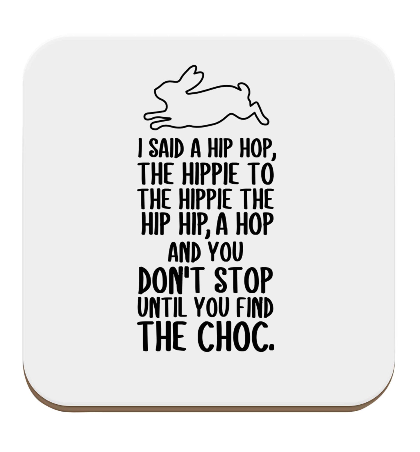 Don't stop until you find the choc set of four coasters