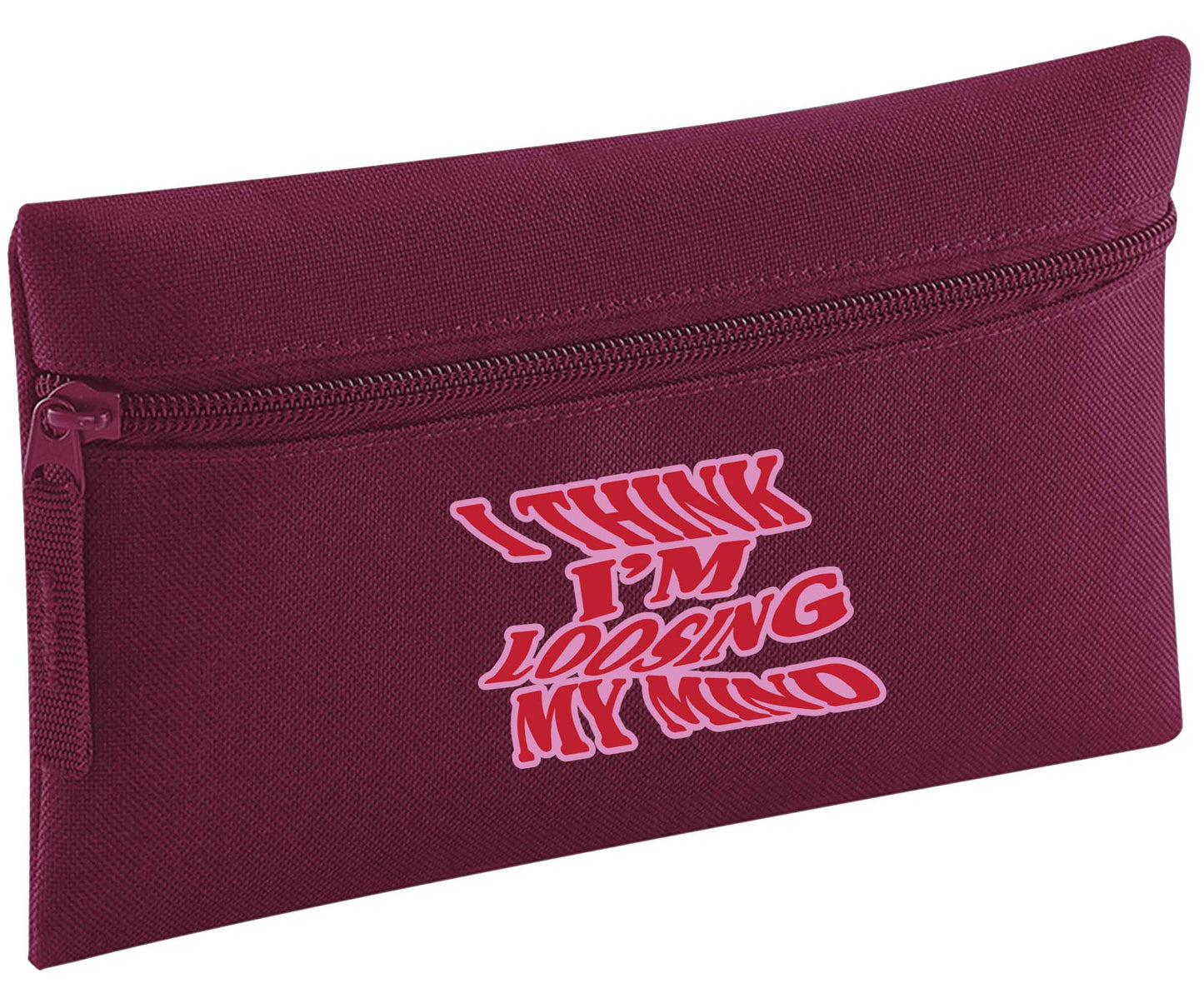 I think I'm loosing my mind | Pencil Case