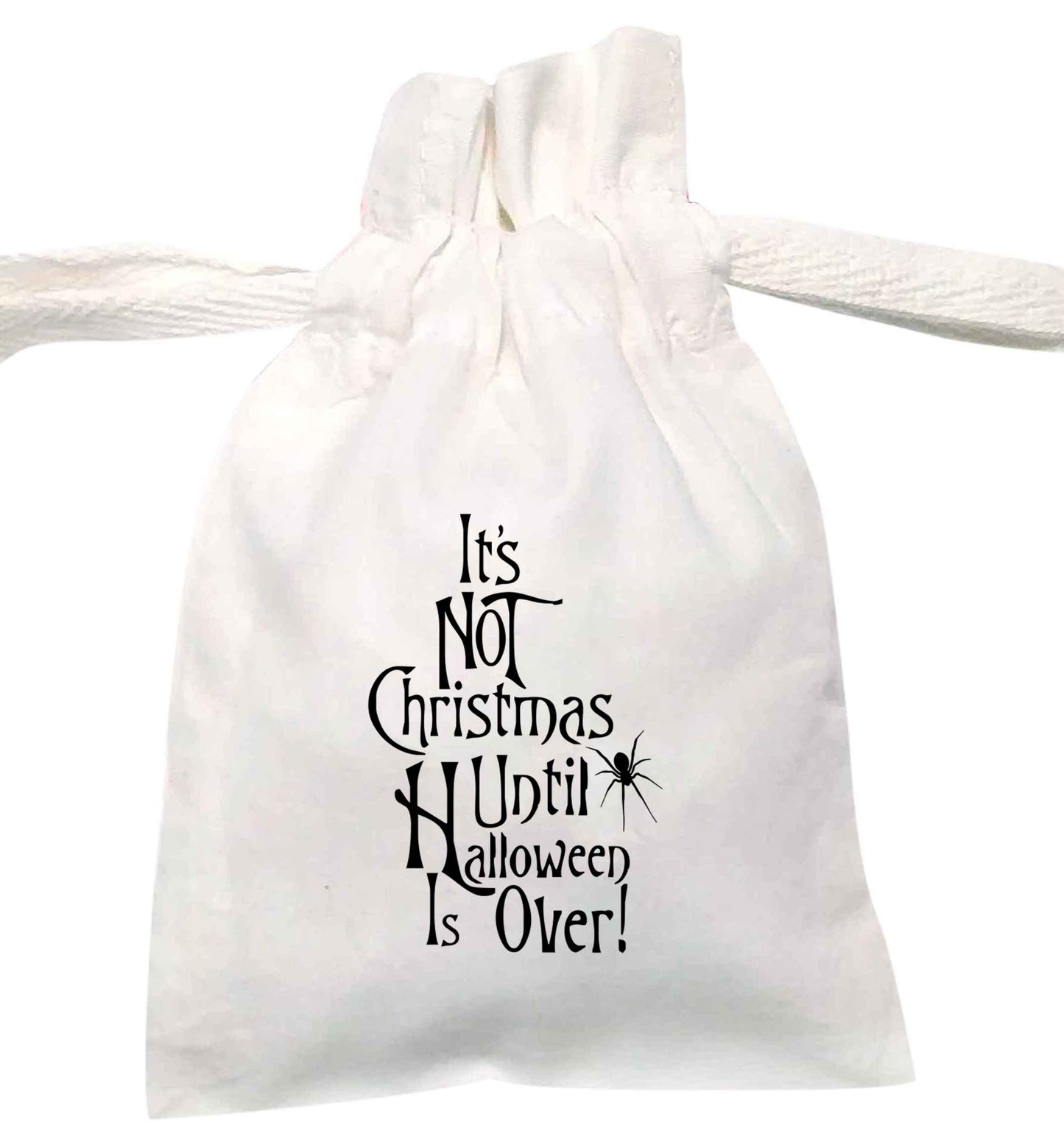 It's not Christmas until Halloween is over | XS - L | Pouch / Drawstring bag / Sack | Organic Cotton | Bulk discounts available!