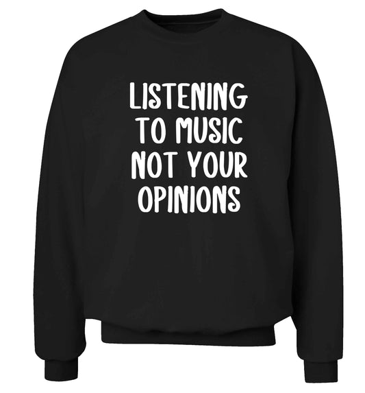 Listening to music not your opinions adult's unisex black sweater 2XL